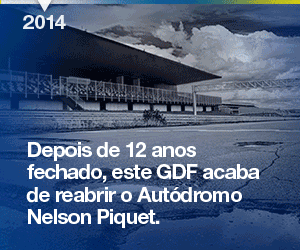 banner publicitário do GDF, com os dizeres: "Depois de 12 anos fechado, este GDF acaba de reabrir o Autódromo Nelson Piquet".