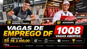 arte, no formato de 16:9 de ACABADOR DE M&Aacute;RMORE E GRANITO e A&Ccedil;OUGUEIRO. Com os dizeres VAGAS DE EMPREGO DF - 1008 VAGAS ABERTAS sal&aacute;rios de at&eacute; R$ 3.100,00. FOQUE - PLANEJE-SE - QUALIFIQUE-SE- CONQUISTE. BLOG ALTA PERFORMANCE ( logomarca do blog alta performance)